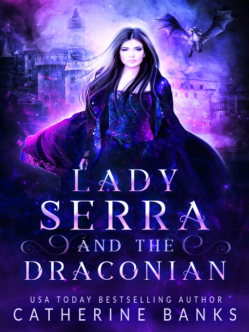 Title details for Lady Serra and the Draconian by Catherine Banks - Available